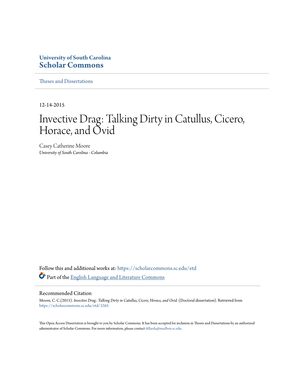 Invective Drag: Talking Dirty in Catullus, Cicero, Horace, and Ovid Casey Catherine Moore University of South Carolina - Columbia