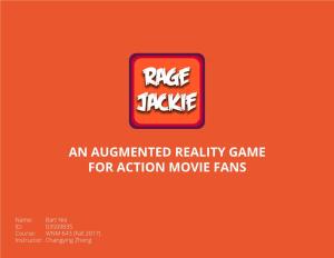 An Augmented Reality Game for Action Movie Fans