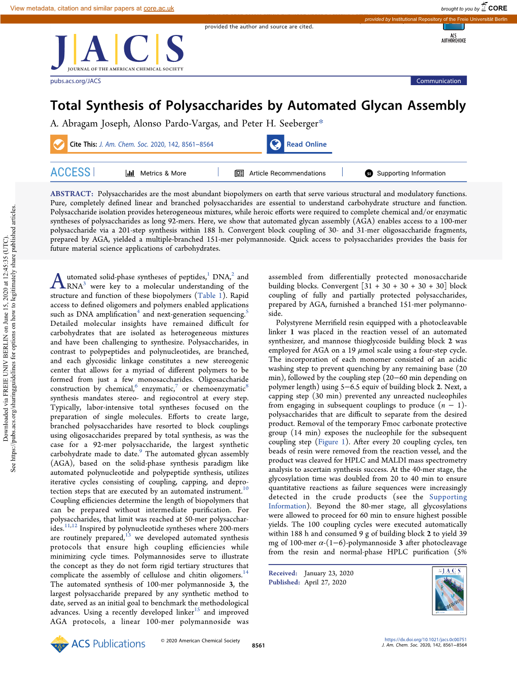 Total Synthesis of Polysaccharides by Automated Glycan Assembly A