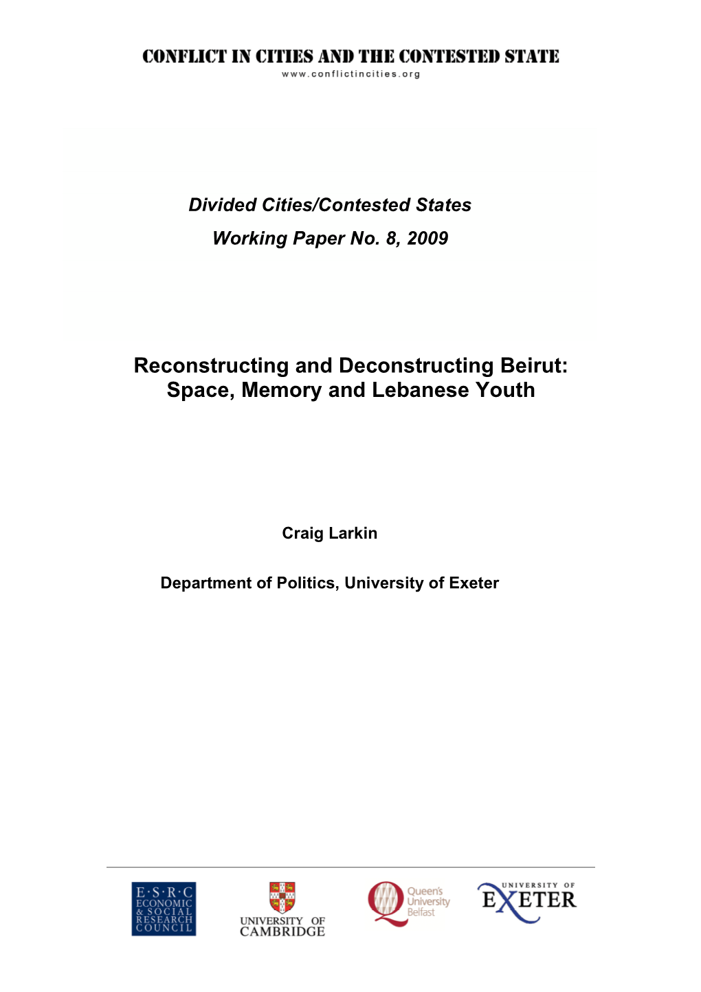Reconstructing and Deconstructing Beirut: Space, Memory and Lebanese Youth