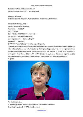 INTERNATIONAL ARREST WARRANT Issued on 8 March 2019 by Dr. Andrej Poleev MERKEL, ANGELA WANTED by the JUDICIAL AUTHORITY OF