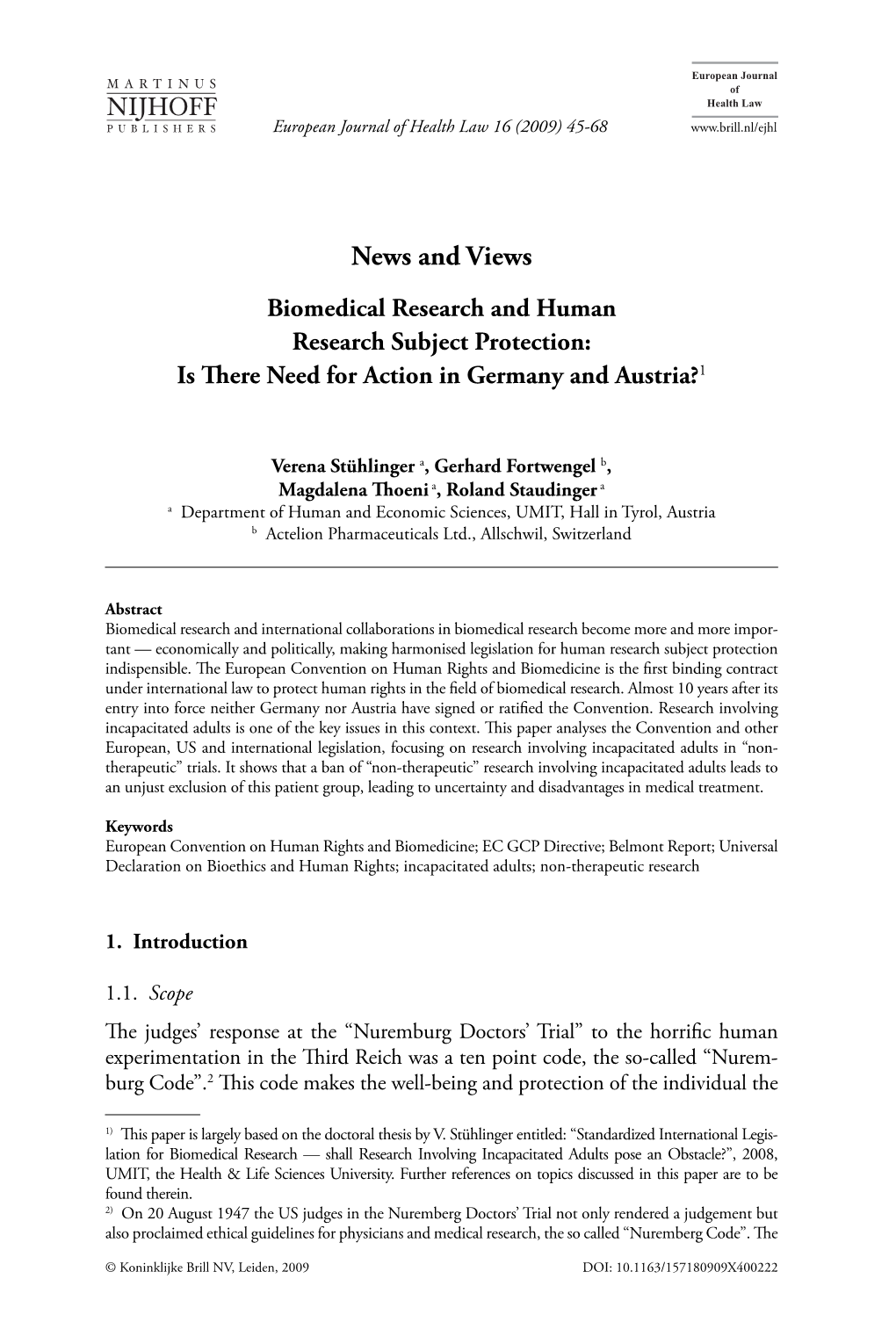 News and Views Biomedical Research and Human Research Subject Protection: Is Th Ere Need for Action in Germany and Austria?1