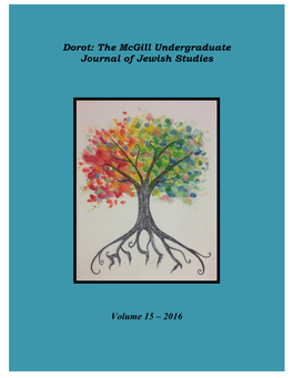 Dorot: the Mcgill Undergraduate Journal of Jewish Studies Volume 15