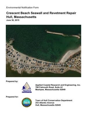 Crescent Beach Seawall and Revetment Repair Hull, Massachusetts June 30, 2015