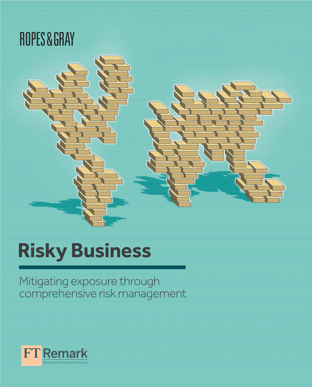 Risky Business Mitigating Exposure Through Comprehensive Risk Management