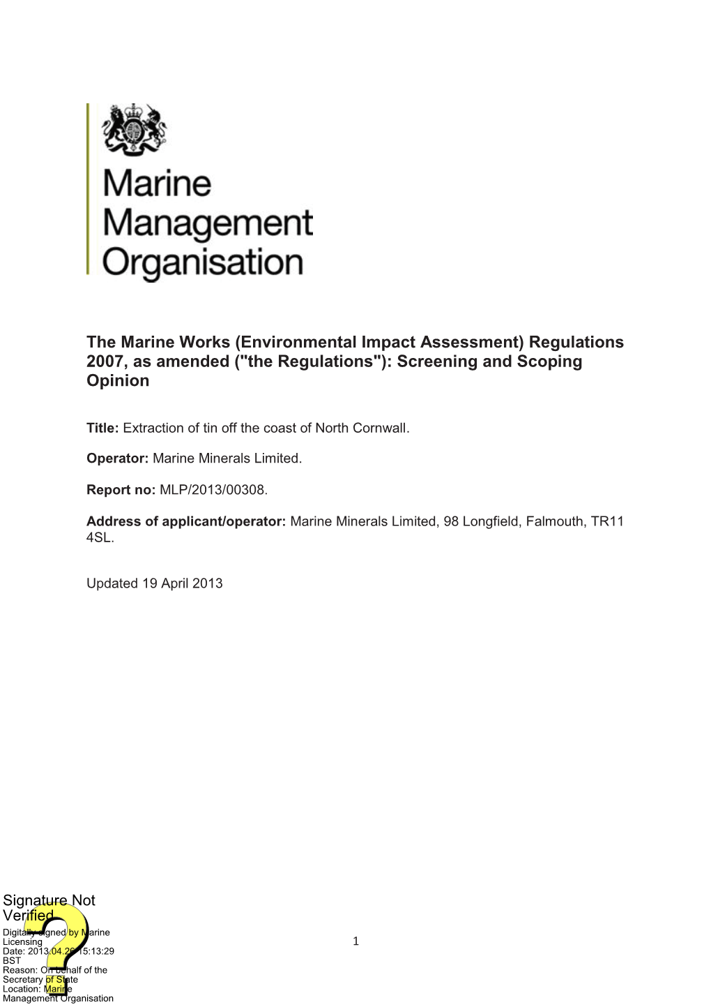 The Marine Works (Environmental Impact Assessment) Regulations 2007, As Amended ("The Regulations"): Screening and Scoping Opinion