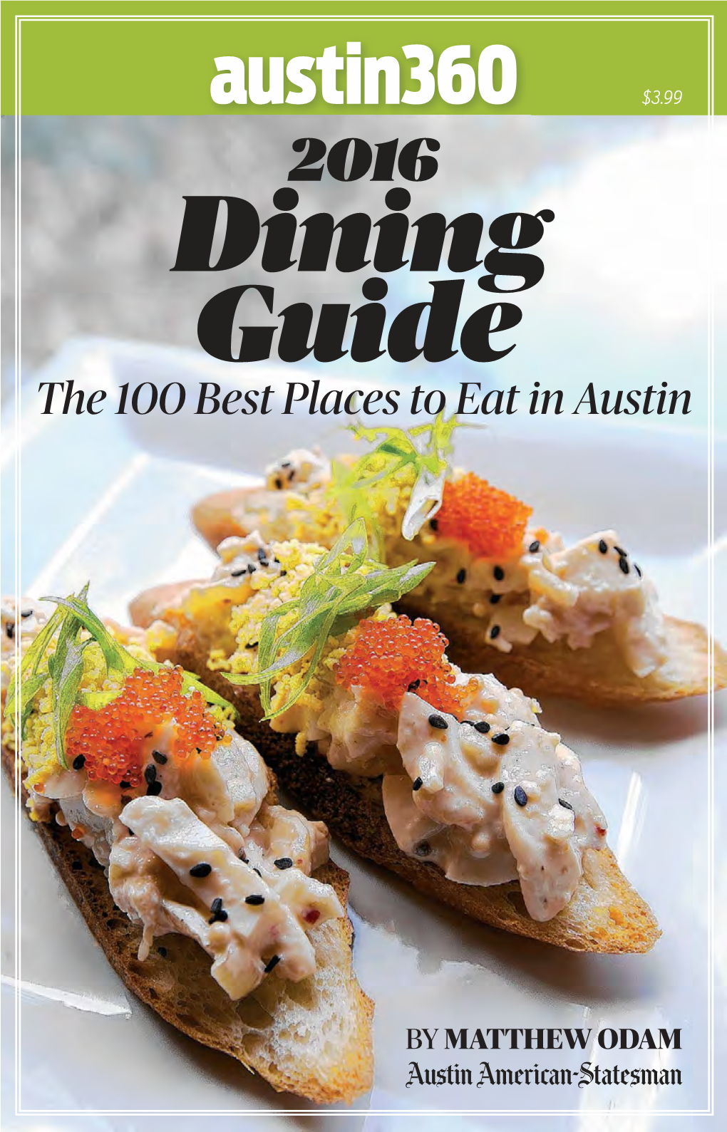 2016 Dining Guide the 100 Best Places to Eat in Austin