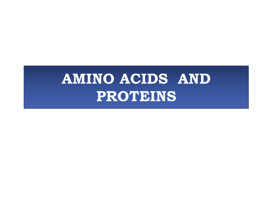 Amino Acids and Proteins