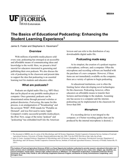 The Basics of Educational Podcasting: Enhancing the Student Learning Experience1