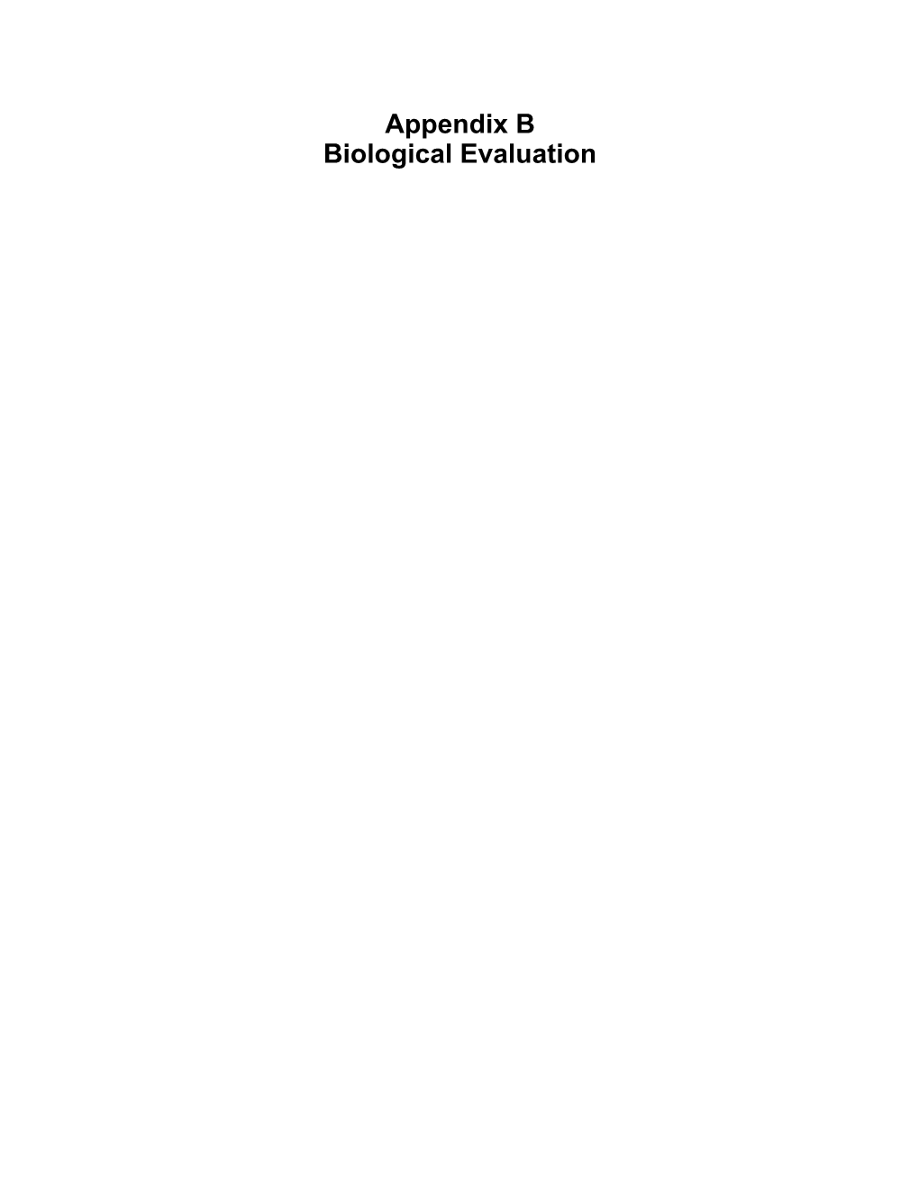 Appendix B Biological Evaluation