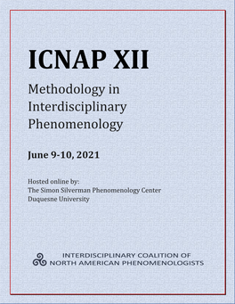 ICNAP XII Methodology in Interdisciplinary Phenomenology