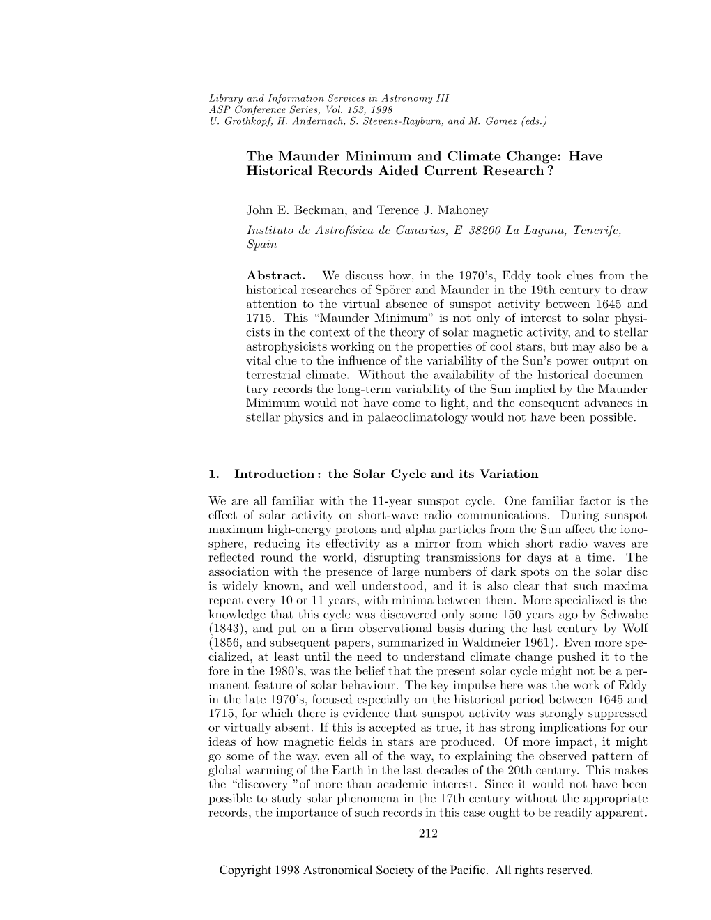 The Maunder Minimum and Climate Change: Have Historical Records Aided Current Research ?