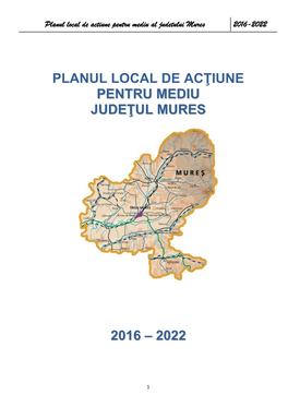 Planul Local De Actiune Pentru Mediu Al Judetului Mures 2016-2022