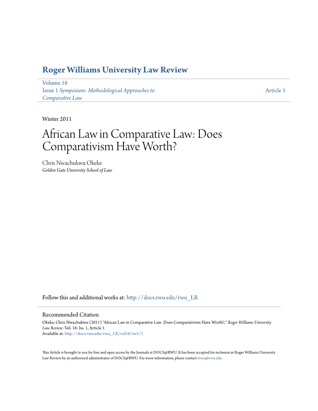 African Law in Comparative Law: Does Comparativism Have Worth? Chris Nwachukwu Okeke Golden Gate University School of Law