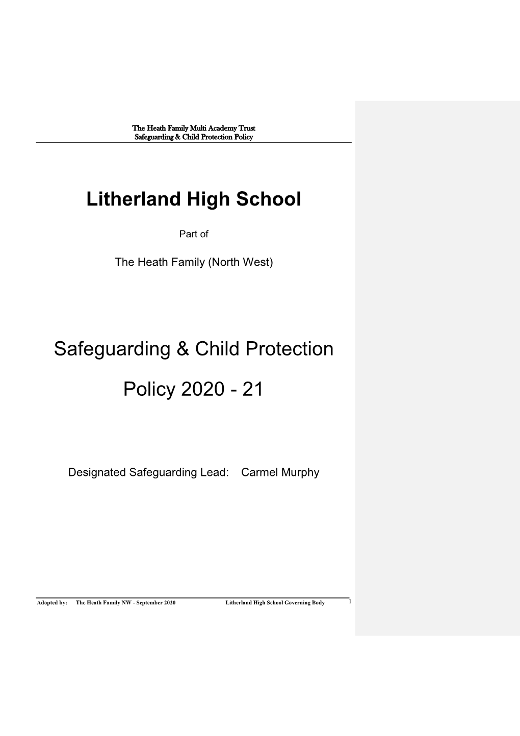 Safeguarding and Child Protection Policy Is Mainly Determined by National Policy and Local Protocols and Procedures