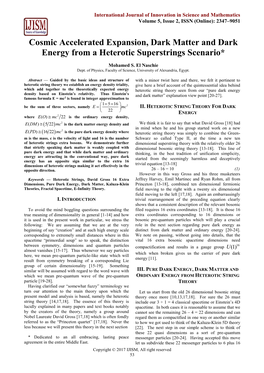 Cosmic Accelerated Expansion, Dark Matter and Dark Energy from a Heterotic Superstrings Scenario*