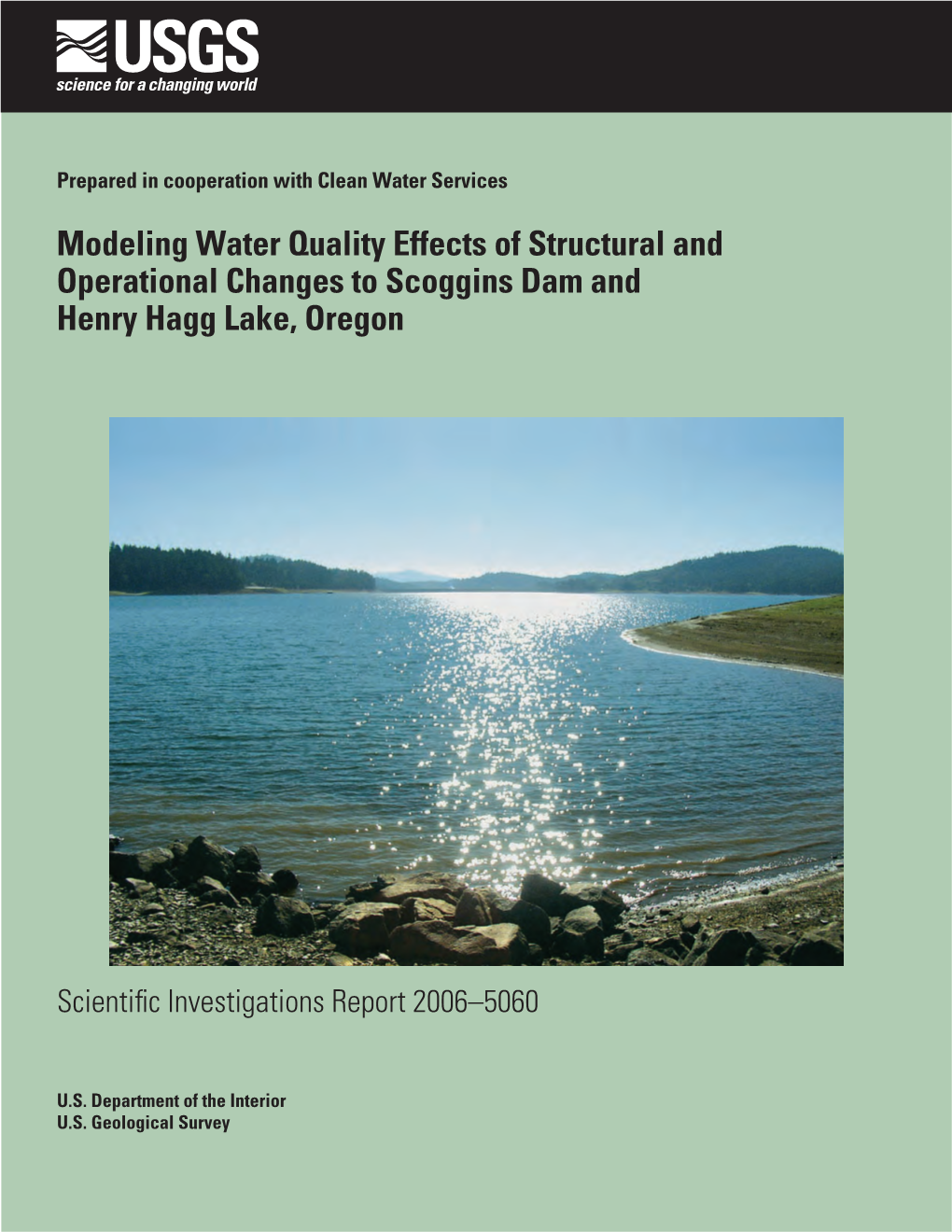 Modeling Water Quality Effects of Structural and Operational Changes to Scoggins Dam and Henry Hagg Lake, Oregon