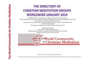 LOCATING GROUPS -- This Directory Is Designed to Help You Fi Nd the Towns Where Christian Meditation Groups Meet Worldwide