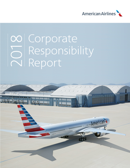 2018 Corporate Responsibility Report About American Airlines