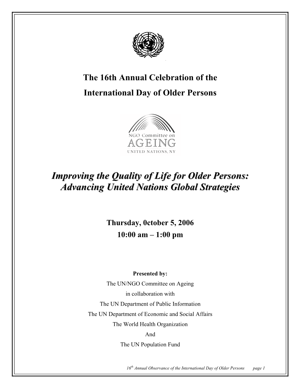 Improving the Quality of Life for Older Persons: Advancing United Nations Global Strategies