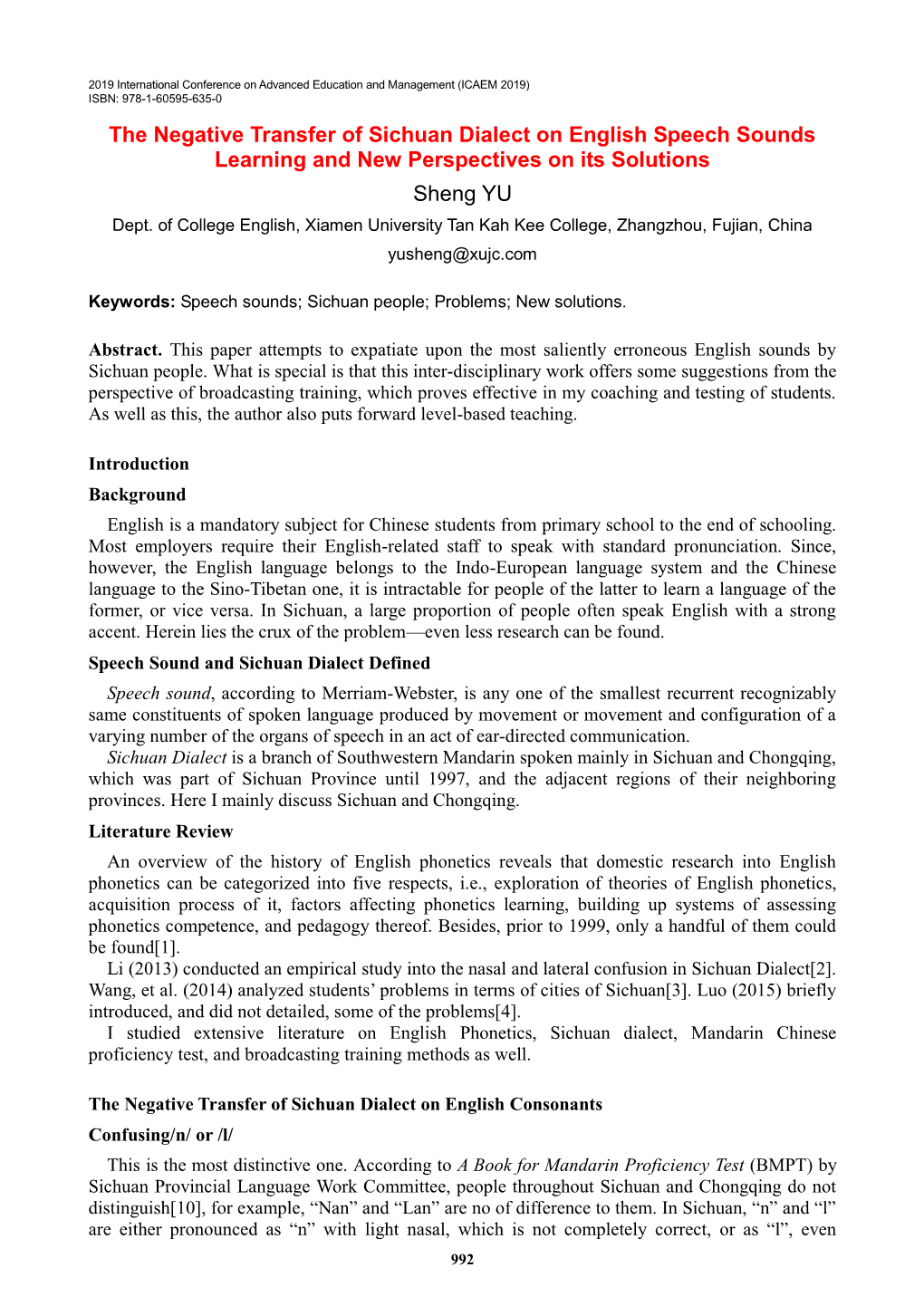 The Negative Transfer of Sichuan Dialect on English Speech Sounds Learning and New Perspectives on Its Solutions Sheng YU Dept