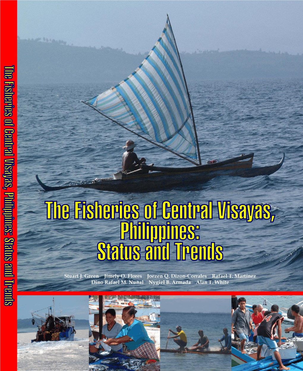 The Fisheries of Central Visayas, Philippines: Status and Trends