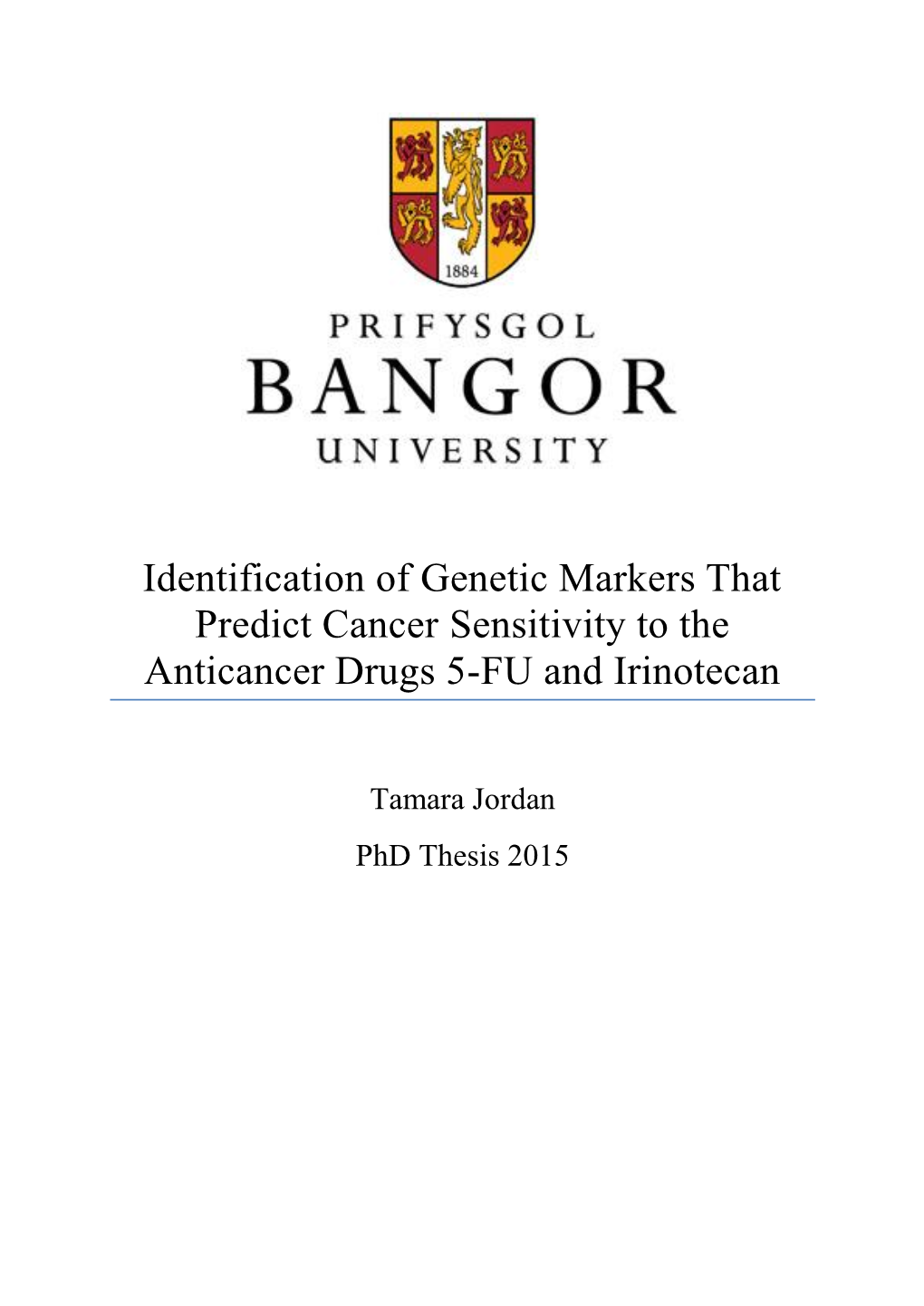 Identification of Genetic Markers That Predict Cancer Sensitivity to the Anticancer Drugs 5-FU and Irinotecan