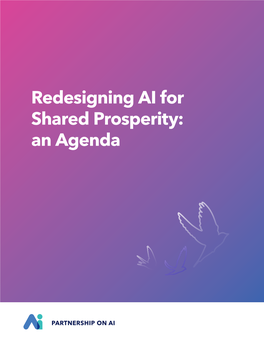 Redesigning AI for Shared Prosperity: an Agenda Executive Summary