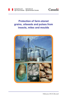 Protection of Farm-Stored Grains, Oilseeds and Pulses from Insects, Mites and Moulds
