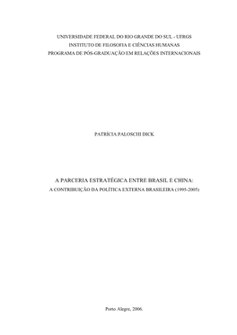 A Parceria Estratégica Entre Brasil E China: a Contribuição Da Política Externa Brasileira (1995-2005)