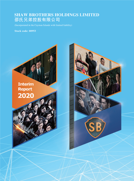 Interim Report 2020 I Shaw Brothers Holdings Limited 1 Corporate Information