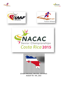 II NACAC SENIOR CHAMPIONSHIPS Estadio Nacional, San José, Costa Rica August 7 - 9, 2015