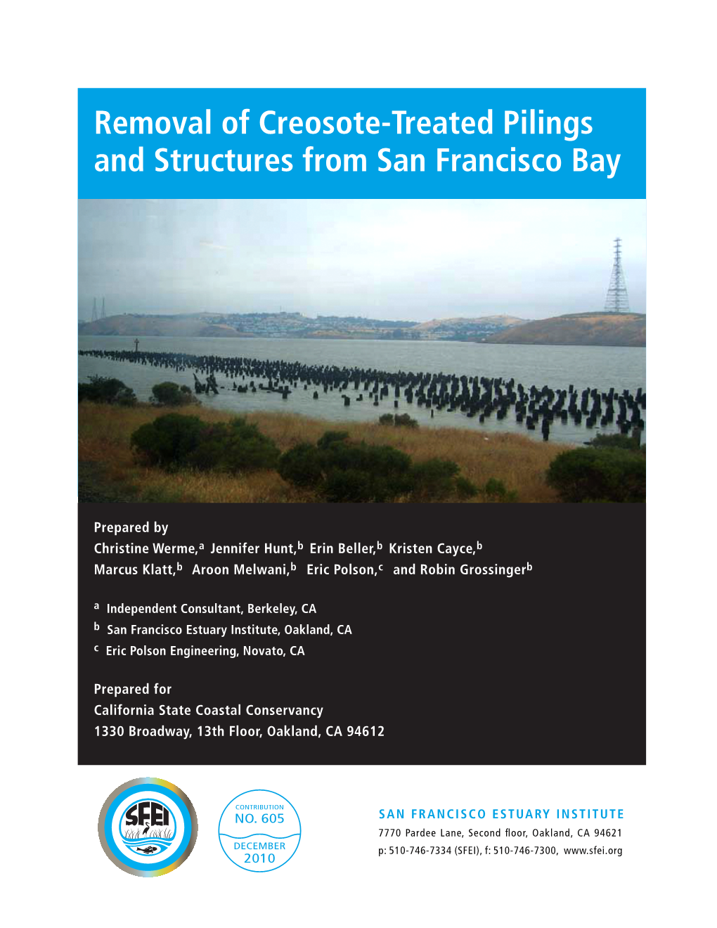 Removal of Creosote-Treated Pilings and Structures from San Francisco Bay