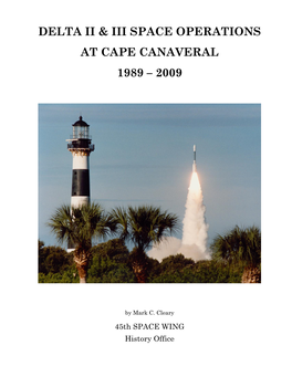Delta Ii & Iii Space Operations at Cape Canaveral 1989 – 2009