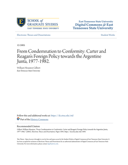 Carter and Reagan's Foreign Policy Towards the Argentine Junta, 1977-1982. William Houston Gilbert East Tennessee State University