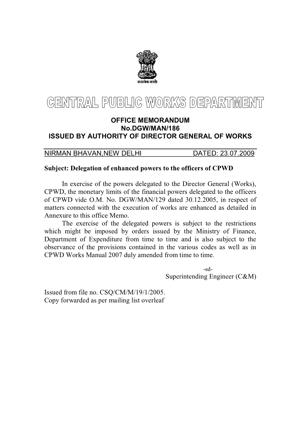 OFFICE MEMORANDUM No.DGW/MAN/186 ISSUED by AUTHORITY of DIRECTOR GENERAL of WORKS