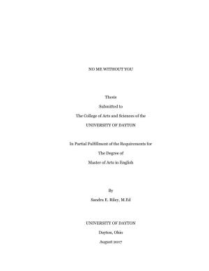 NO ME WITHOUT YOU Thesis Submitted to the College of Arts