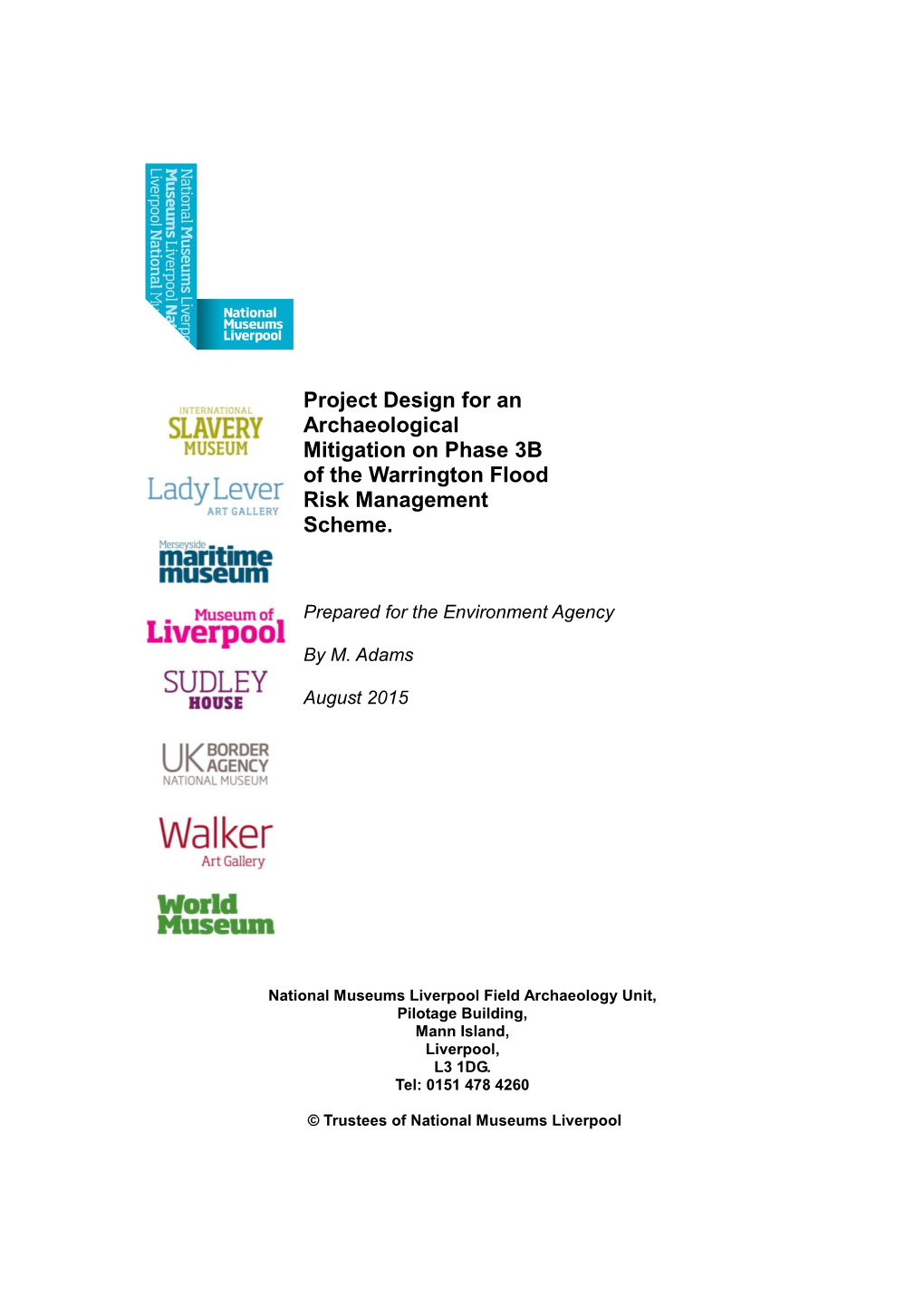 Project Design for an Archaeological Mitigation on Phase 3B of the Warrington Flood Risk Management Scheme