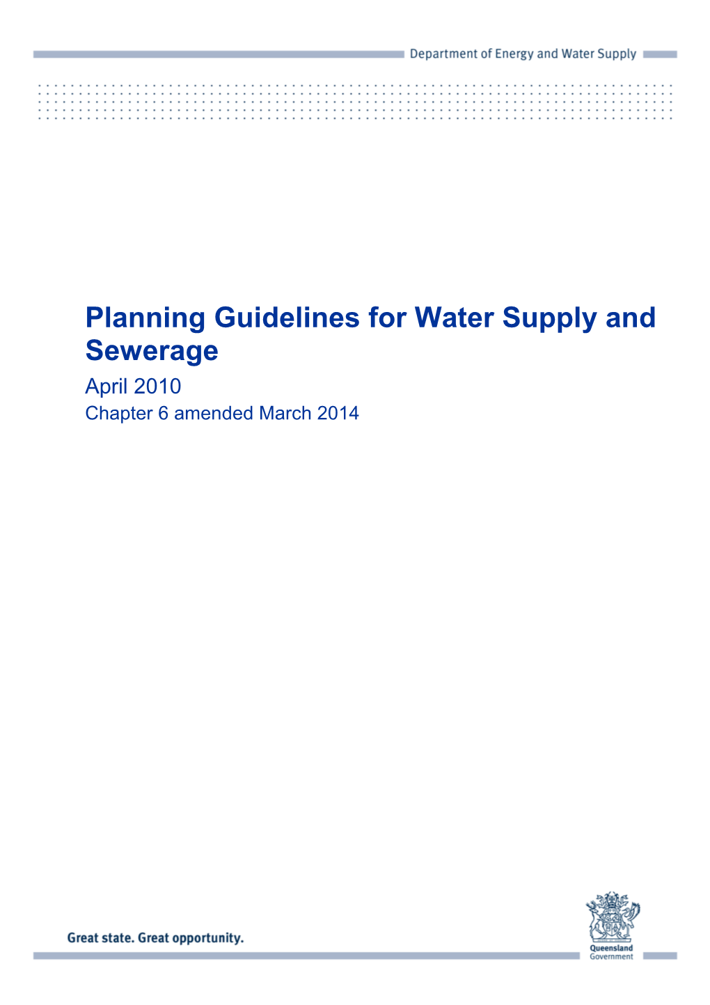 Planning Guidelines for Water Supply and Sewerage April 2010 Chapter 6 Amended March 2014