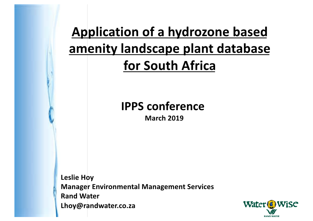 Application of a Hydrozone Based Amenity Landscape Plant Database for South Africa