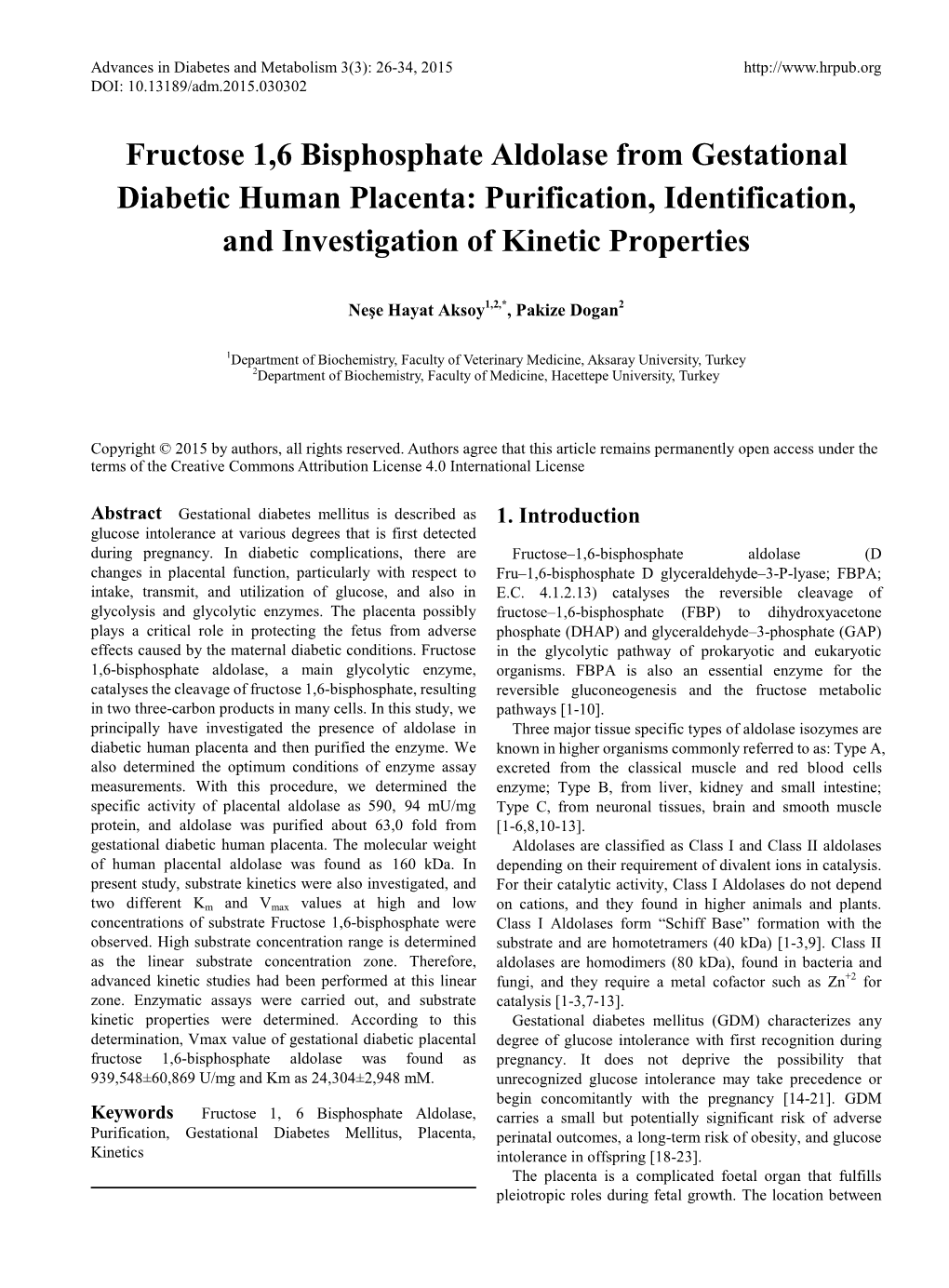 Fructose 1,6 Bisphosphate Aldolase from Gestational Diabetic Human Placenta: Purification, Identification, and Investigation of Kinetic Properties