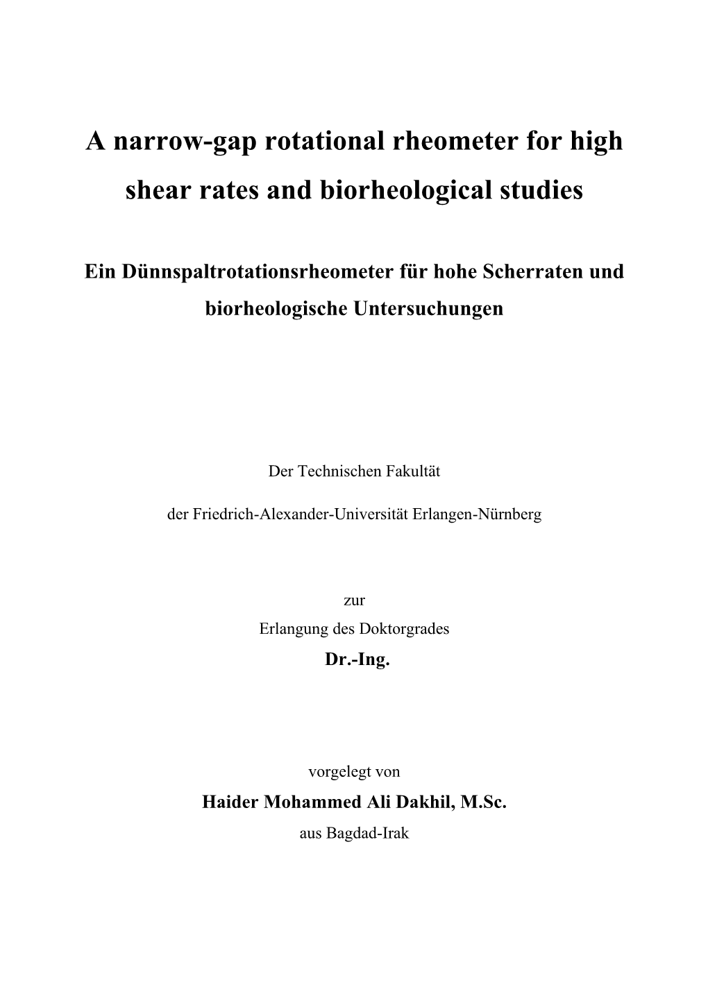 A Narrow-Gap Rotational Rheometer for High Shear Rates and Biorheological Studies