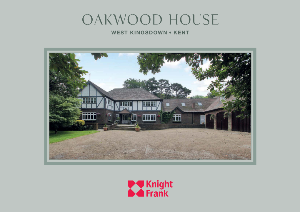 Oakwood House West Kingsdown, Kent