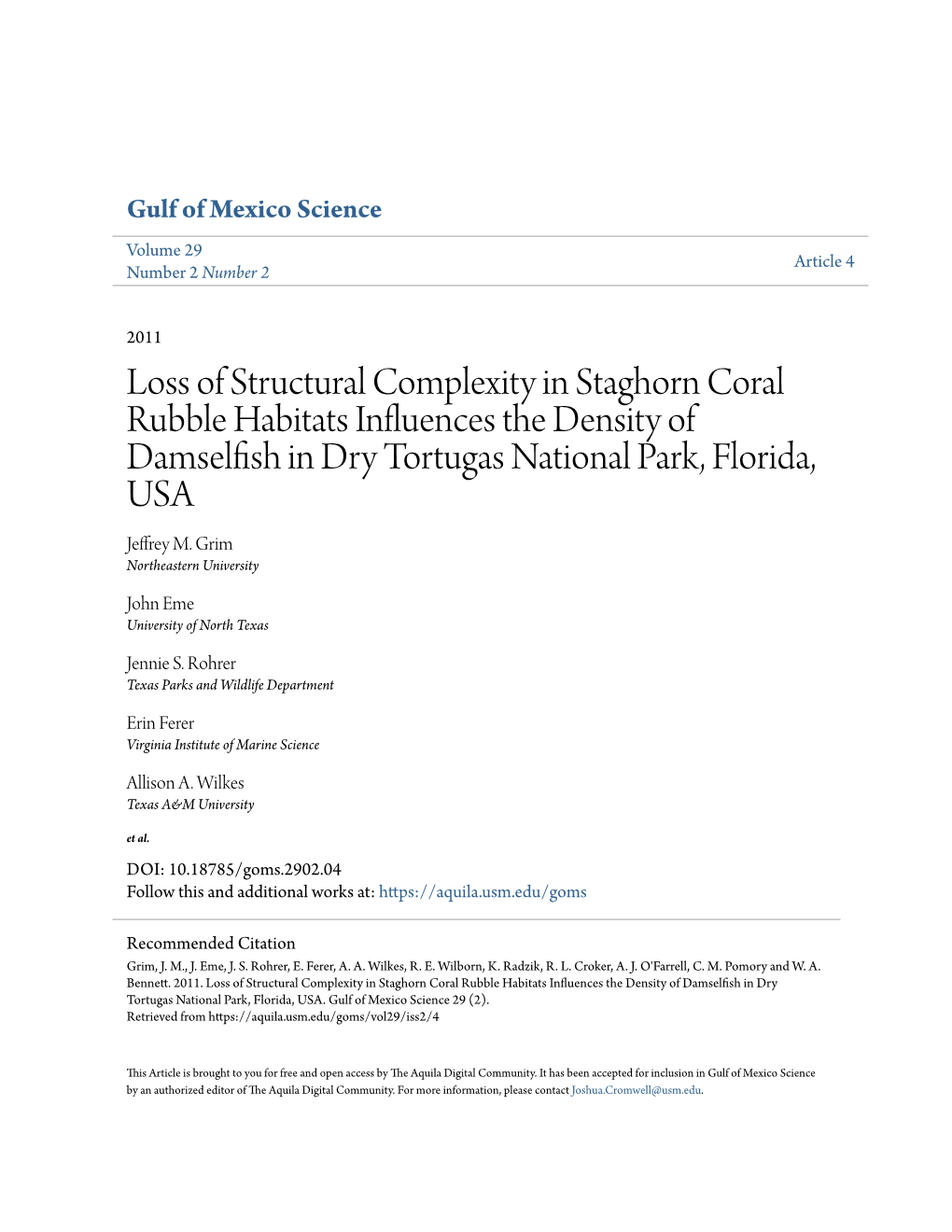 Loss of Structural Complexity in Staghorn Coral Rubble Habitats Influences the Density of Damselfish in Dry Tortugas National Park, Florida, USA Jeffrey M