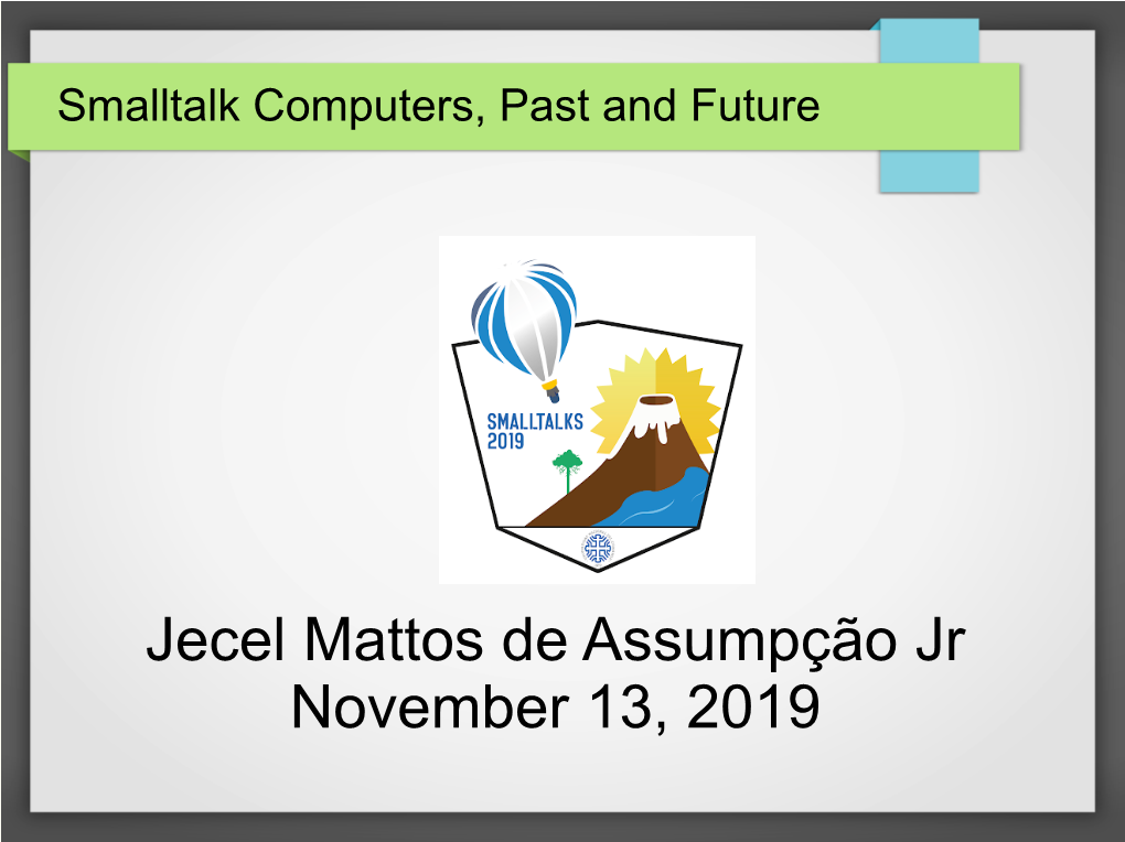 Jecel Mattos De Assumpção Jr November 13, 2019