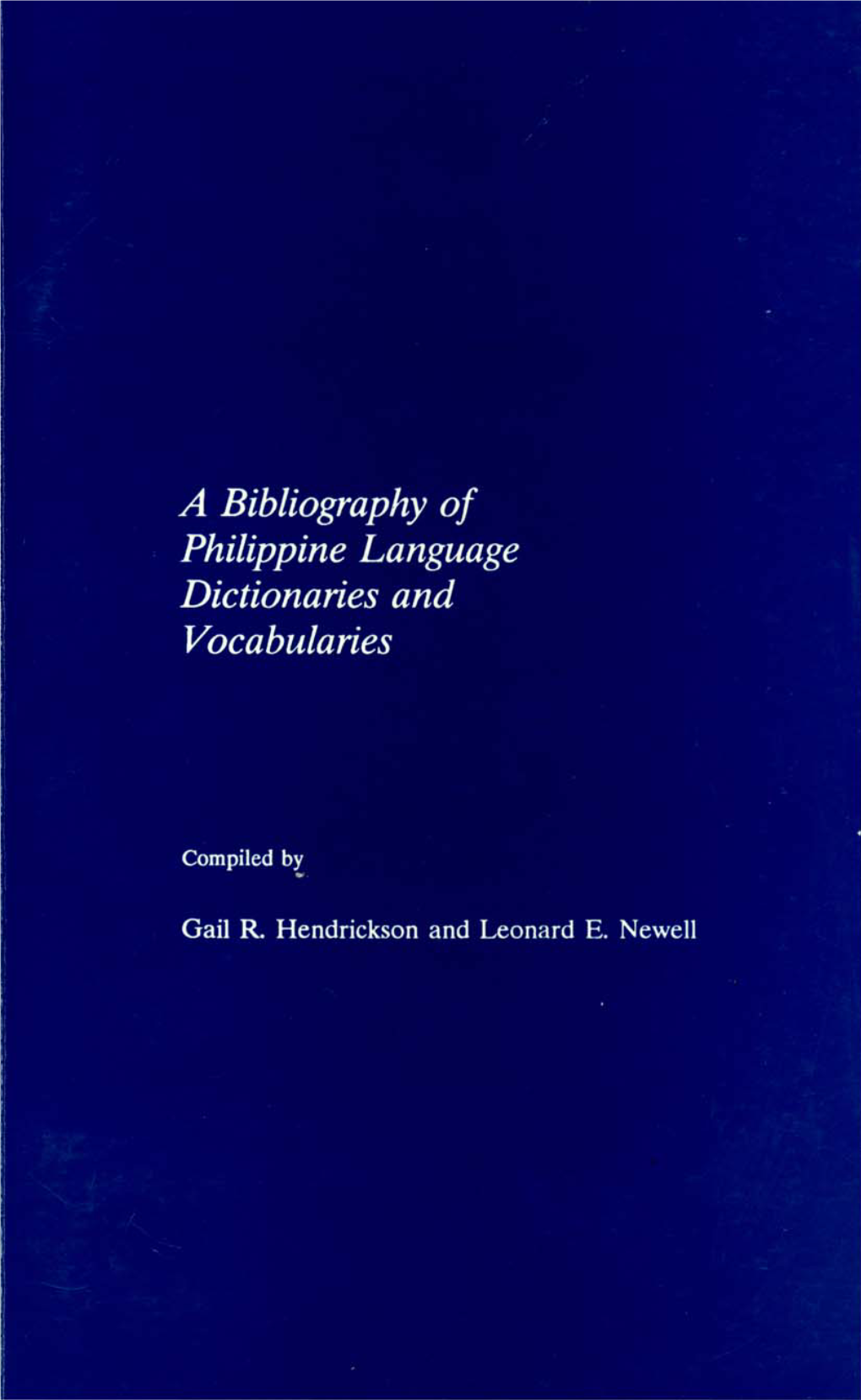 A Bibliography of Philippine Language Dictionaries and Vocabularies