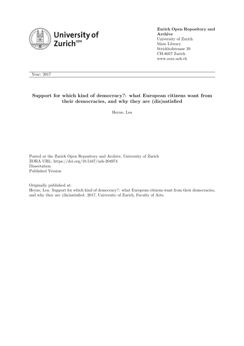 Support for Which Kind of Democracy?: What European Citizens Want from Their Democracies, and Why They Are (Dis)Satisfied