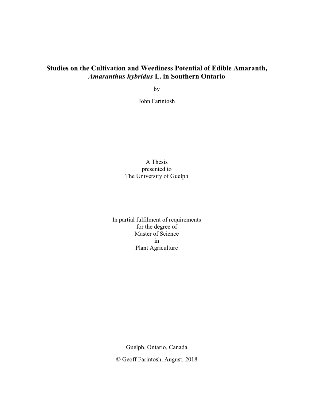 Studies on the Cultivation and Weediness Potential of Edible Amaranth, Amaranthus Hybridus L