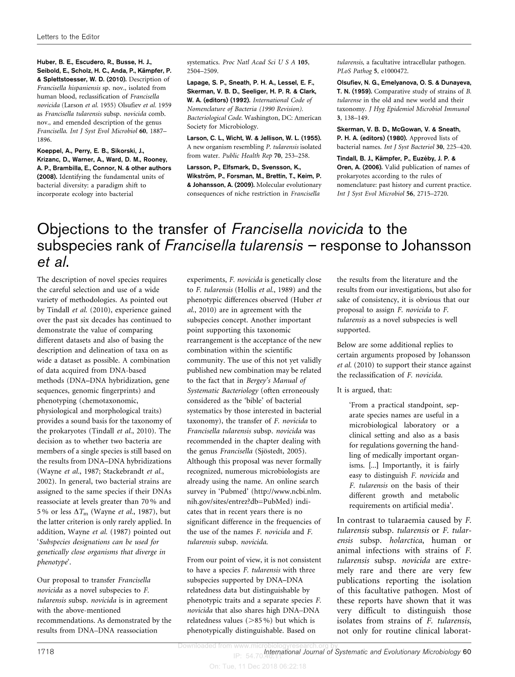 Objections to the Transfer of Francisella Novicida to the Subspecies Rank of Francisella Tularensis – Response to Johansson Et Al