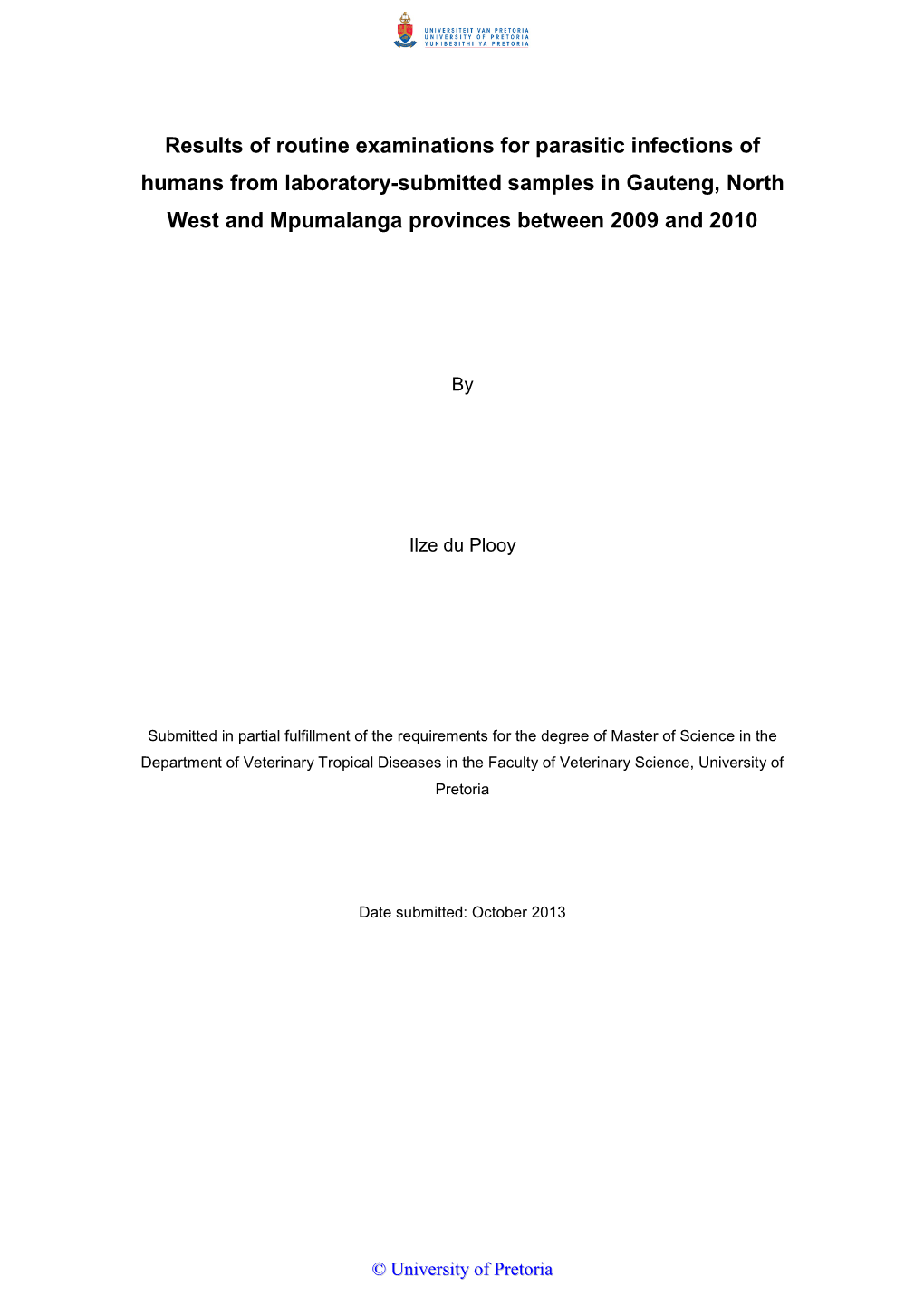 Results of Routine Examinations for Parasitic Infections of Humans From